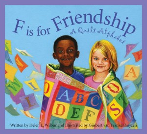 F is for Friendship:  A Quilt Alphabet