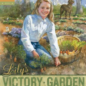 Lily’s Victory Garden