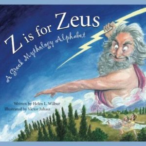 Z is for Zeus: A Greek Mythology Alphabet